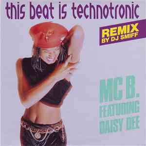 MC B. Featuring Daisy Dee - This Beat Is Technotronic (Remix)