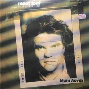 Meat Loaf - Blind Before I Stop