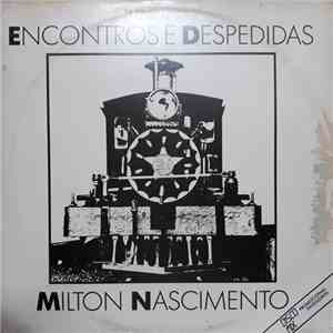 Milton Nascimento - Encontros E Despedidas