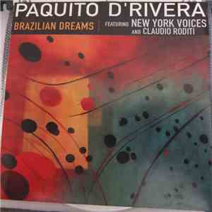 Paquito D'Rivera, New York Voices, Claudio Roditi - Brazilian Dreams