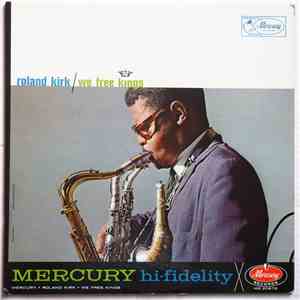 Roland Kirk - We Free Kings