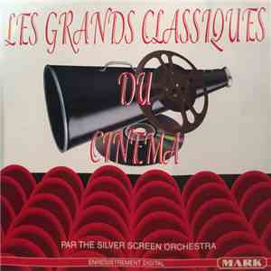 Silver Screen Orchestra - Les Grands Classiques du Cinéma
