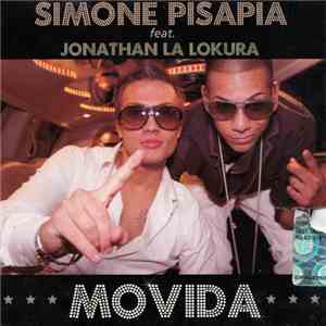 Simone Pisapia Feat. Jonathan La Lokura - Movida