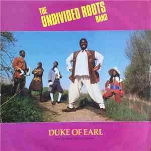 The Undivided Roots Band - Duke Of Earl