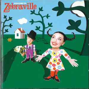 Zebraville - Welcome To Zebraville