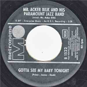 Acker Bilk And His Paramount Jazz Band - Gotta See My Baby Tonight / If You ...