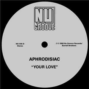 Aphrodisiac - Your Love