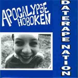 Apocalypse Hoboken - Date Rape Nation