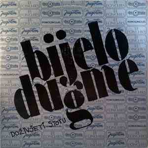 Bijelo Dugme - Doživjeti Stotu
