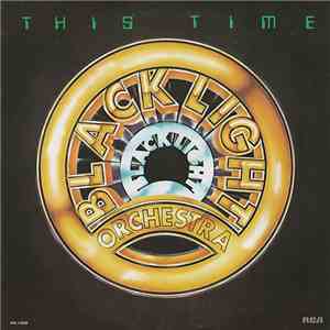 Black Light Orchestra - This Time