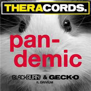 Blackburn & Geck-o Ft. Drivium - Pan-Demic