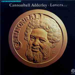 Cannonball Adderley - Lovers...