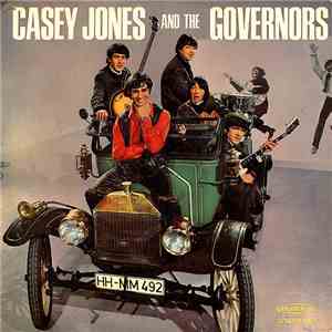 Casey Jones & The Governors - Casey Jones And The Governors