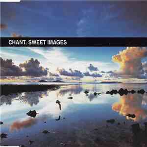 Chant - Sweet Images