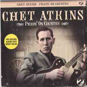 Chet Atkins - Pickin' On Country - Two Original Albums With Bonus Tracks