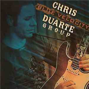 Chris Duarte Group - Blue Velocity