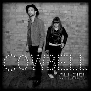 Cowbell  - Oh Girl / Just Want Your Love