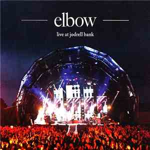 Elbow - Live At Jodrell Bank
