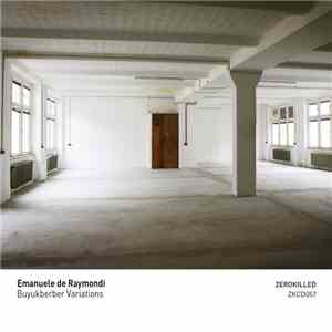 Emanuele De Raymondi - Buyukberber Variations