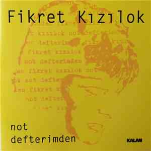 Fikret Kızılok - Not Defterimden