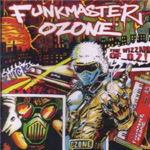 Funkmaster Ozone - The Wizzard Of...O.Z.!