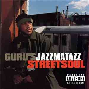 Guru - Guru's Jazzmatazz Streetsoul (Sampler)