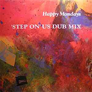 Happy Mondays - Step On US Dub Mix