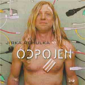 Jirka Řehulka - Odpojen