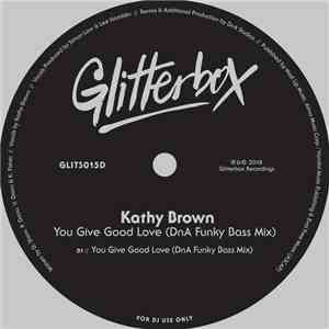 Kathy Brown - You Give Good Love (DnA Funky Bass Mix)