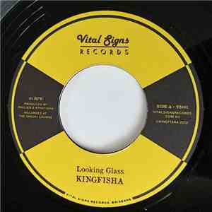 Kingfisha - Looking Glass / Let You Know