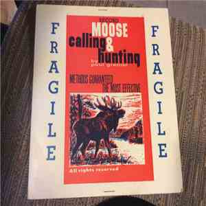 Paul Grenier - Moose Calling & Hunting