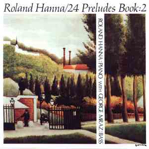 Roland Hanna - 24 Preludes - Book 2
