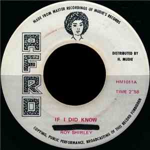Roy Shirley - If I Did Know