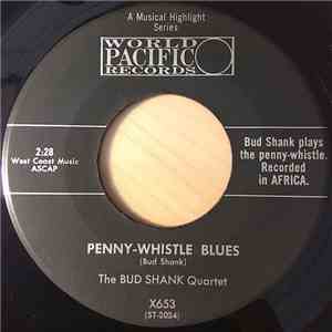 The Bud Quartet Quartet, The Bud Shank - Bob Cooper Quintet - Penny-Whistle ...