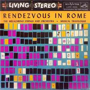 The Melachrino Strings And Orchestra - Rendezvous In Rome