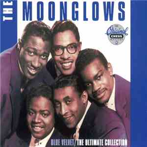 The Moonglows - Blue Velvet / The Ultimate Collection