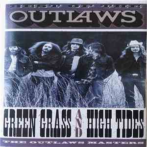 The Outlaws - Best Of The Outlaws: Green Grass And High Tides