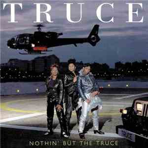 Truce - Nothin' But The Truce