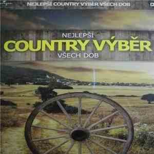 Various - Nejlepší Country Výběr Všech Dob