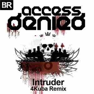 Access Denied  - Intruder (4Kuba Remix)