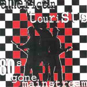 American Tourists - 80s Gone Mainstream