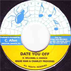 Baijie Man & Charley Proverbs - Date You Off