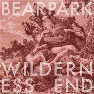 Bearpark - Wilderness End