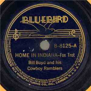 Bill Boyd And His Cowboy Ramblers - Home In Indiana / Mississippi Mud