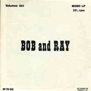 Bob And Ray - Volumes I & II