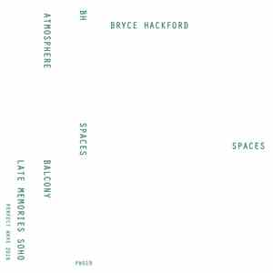 Bryce Hackford - Spaces