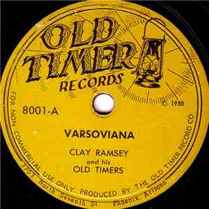 Clay Ramsey And His Old Timers - Varsoviana / Red River Valley