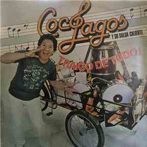 Coco Lagos Y Su Salsa Caliente - Traigo De Todo!