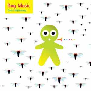 David Rothenberg - Bug Music