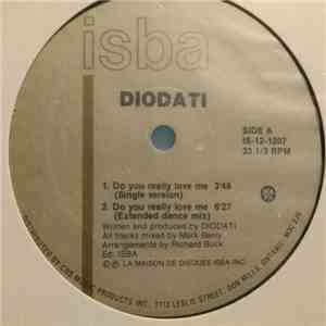 Diodati - Do You Really Love Me